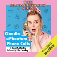 Ann M. Martin - Claudia and the Phantom Phone Calls: The Baby-Sitters Club, Book 2 (Unabridged) artwork