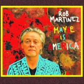 Rob Martinez - Maybe Miss America