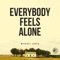 Everybody Feels Alone - Michael Logen lyrics