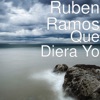 Que Diera Yo - Single