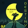 Stream & download Destiny (The Remixes) - Single