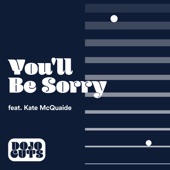 You'll Be Sorry (feat. Kate McQuaide) artwork
