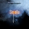 Sin Ella - Single