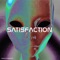 Satisfaction Edit (feat. Mister Remix) artwork