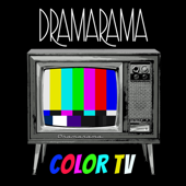 Color TV - Dramarama