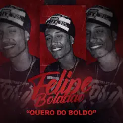 Quero do Boldo - Single - Mc Felipe Boladão