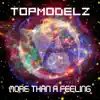 Stream & download More Than a Feeling - EP