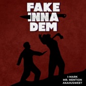 Fake Inna Dem artwork