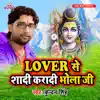 Lover Se Sadi Karadi Bhola Ji - Single album lyrics, reviews, download
