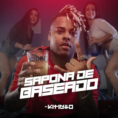 Sapona de Baseado - Single - MC Kitinho