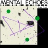 Mental Echoes - Single