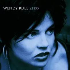 Zero by Wendy Rule album reviews, ratings, credits