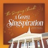 The Singing Church: A Gospel Singspiration