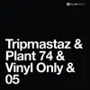 Tripmastaz 05 - EP album lyrics, reviews, download
