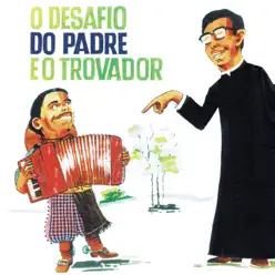 O Desafio do Padre e o Trovador - Gildo de Freitas