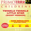 Twinkle Twinkle Little Star (Short Version) [Kids Primotrax] [Performance Tracks] - EP album lyrics, reviews, download