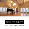 Sorry Baby - Single album lyrics, reviews, download
