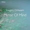 Mirror of Mind - Imugem Orihasam lyrics
