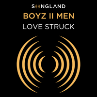 Boyz II Men - Love Struck (From Songland) - Single artwork