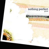 Nothing Perfect - EP