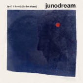 Junodream - As Far as I See