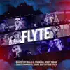 Stream & download Flyte (feat. Balbi el Chamako, Gabo el Chamaquito, Boss Supreme Lyrics, Chuky Indica & Luxian)