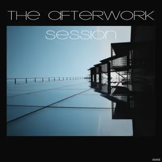 The Afterwork Session by Various Artists album reviews, ratings, credits