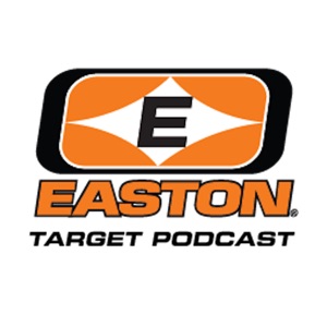 Easton Target Archery - Podcast EP71