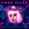 Pode Ficar (feat. DJ Guterres) - Nikkita lyrics