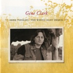 Gene Clark - Where My Love Lies Asleep