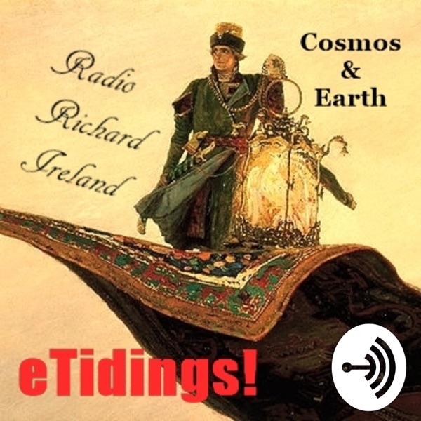 Richard of Éire | Planet Earth philosopher of the natural kind - Welcome Cosmos! Richard of Éire | Planet Earth philosopher of the natural kind - Welcome Cosmos!