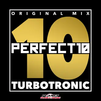 Perfect 10 - Single by Turbotronic album reviews, ratings, credits