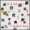A Perfect Place - EP