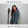 Bad Child - Single album lyrics, reviews, download