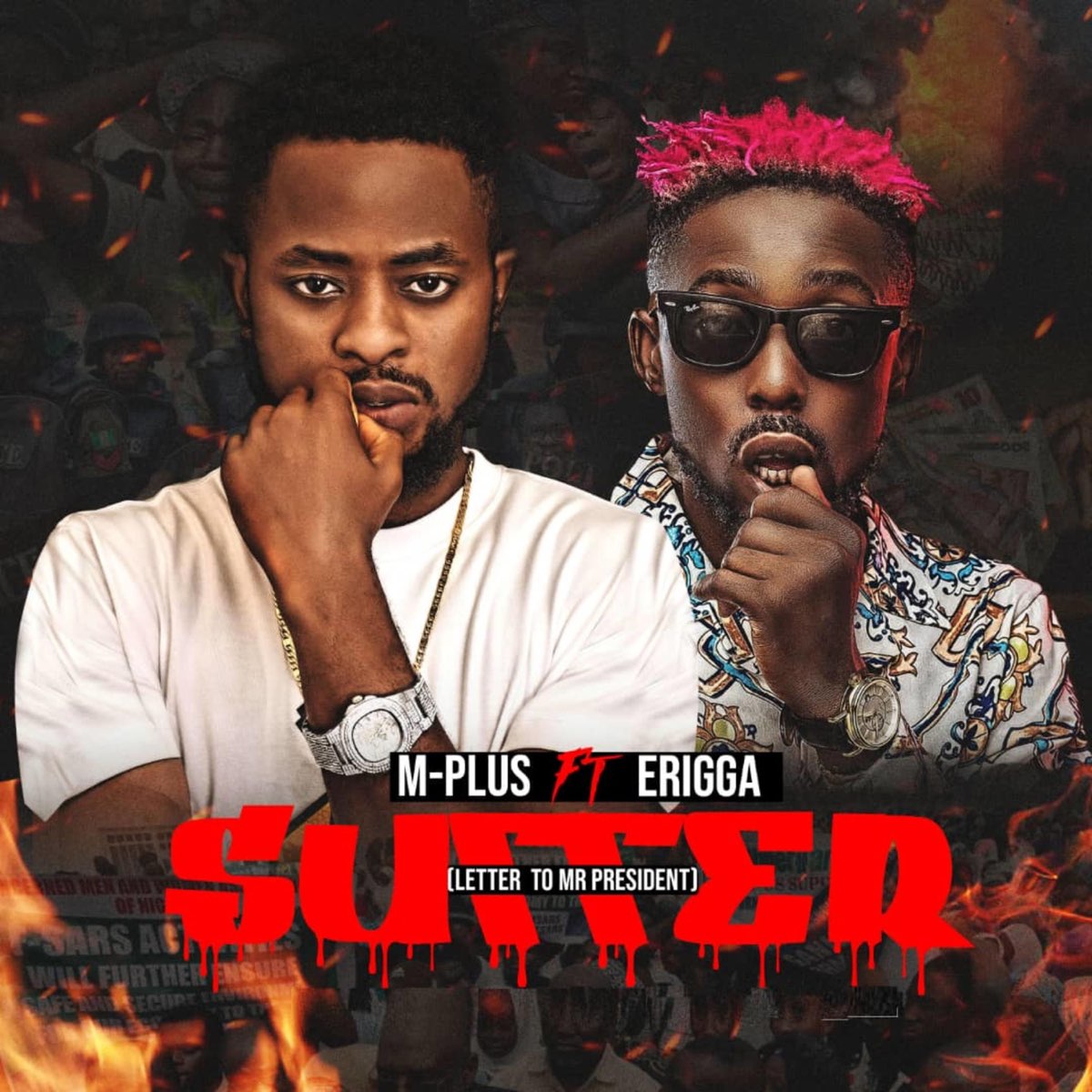 Suffer (Letter To Mr President) [Feat. Erigga] - Single By M-Plus On Apple  Music