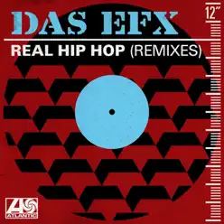 Real Hip Hop (Remixes) - EP - Das EFX