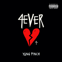 Yung Pinch - 4EVERHEARTBROKE 4 - EP artwork