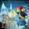 Stream & download Mimi And The Mountain Dragon (Original Motion Picture Soundtrack)