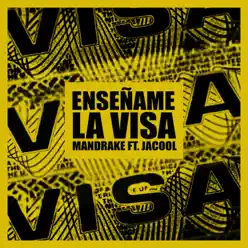 Enseñame La Visa (feat. Jacool El Fenomeno) - Single - Mandrake El Malo Corita