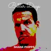 Better Days album lyrics, reviews, download