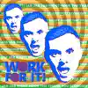 Work For It (feat. James Gardin, Sivion, Sojourn & Tee-Wyla) - Single album lyrics, reviews, download