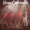 Vem Queimar - Single