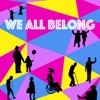 We All Belong - Single