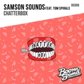 Samson Sounds - Chatterbox (Ago Remix) [feat. Tom Spirals]