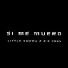 Si Me Muero - Single album lyrics, reviews, download