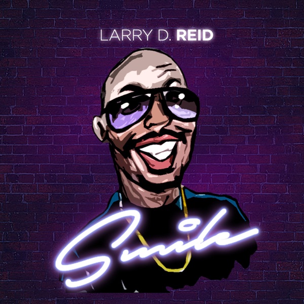 Larry D. Reid - Smile