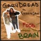 Food for Ya Brain (feat. Skillinjah) - Gary Dread lyrics