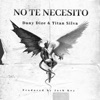 No Te Necesito - Single