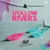 I Follow Rivers - Single