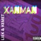 XANMAN (feat. LIEK) - Kemet Soundz lyrics